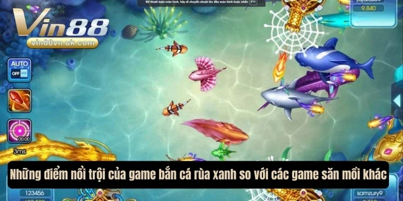 Những điểm nổi trội của game bắn cá rùa xanh so với các game săn mồi khác