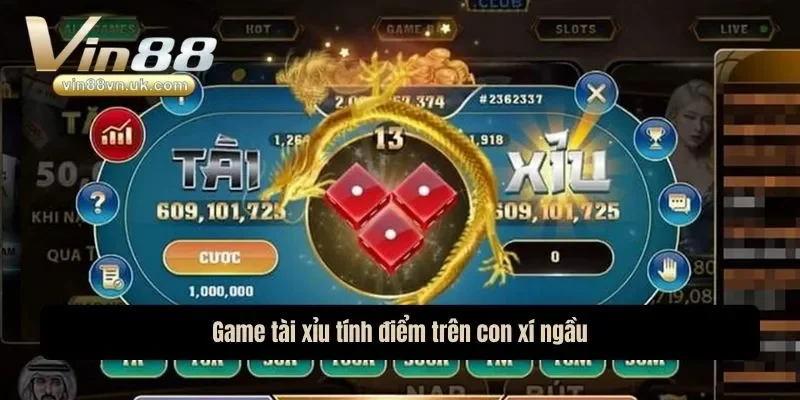 Game tài xỉu tính điểm trên con xí ngầu
