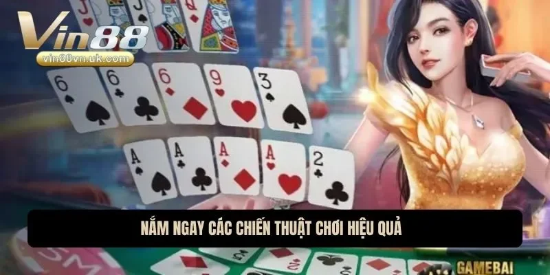 Nắm ngay các chiến thuật chơi hiệu quả